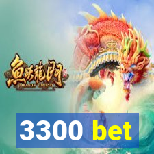 3300 bet